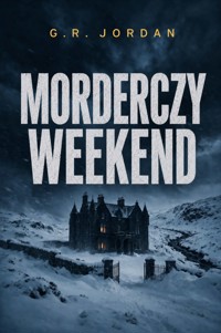 Morderczy weekend - G. R. Jordan - ebook