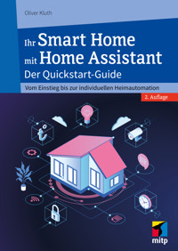 Ihr Smart Home mit Home Assistant - Oliver Kluth - ebook