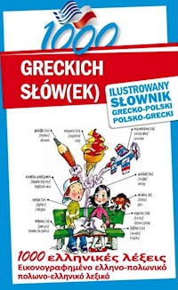 1000 greckich słów(ek) Ilustrowany słownik polsko-grecki grecko-polski - Kłys Anna - książka