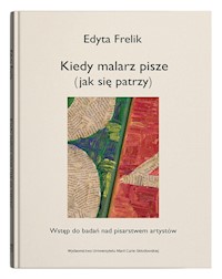 Kiedy malarz pisze (jak się patrzy) - Frelik Edyta - książka