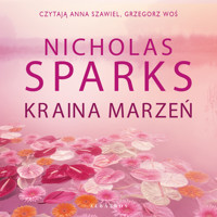 Kraina marzeń - Nicholas Sparks - ebook + audiobook + książka