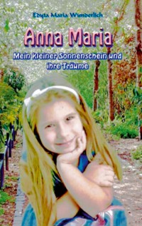 Anna Maria - Edyta Maria Wunderlich - ebook