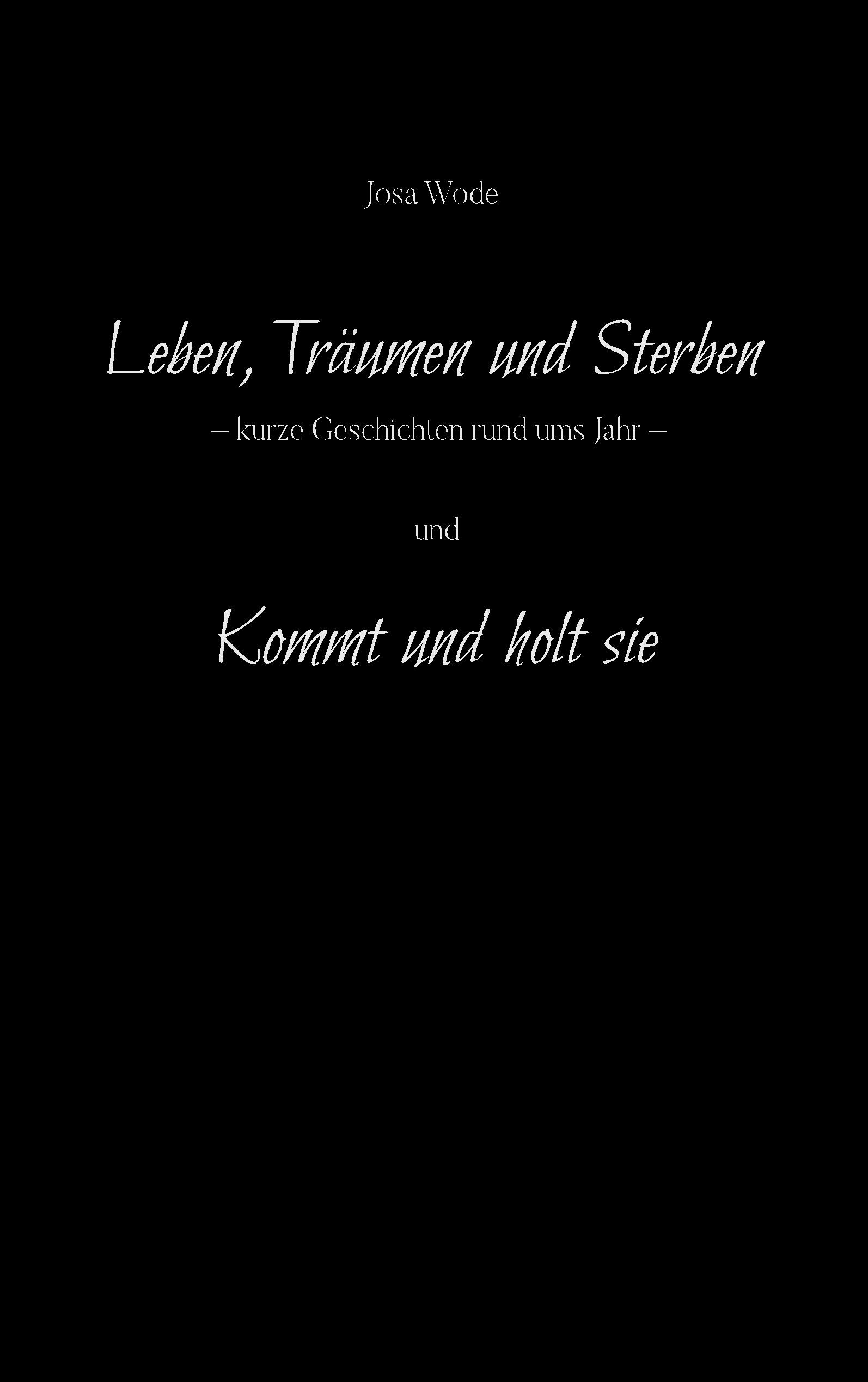 Leben, Träumen und Sterben