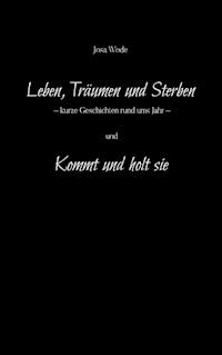 Leben, Träumen und Sterben - Josa Wode - ebook