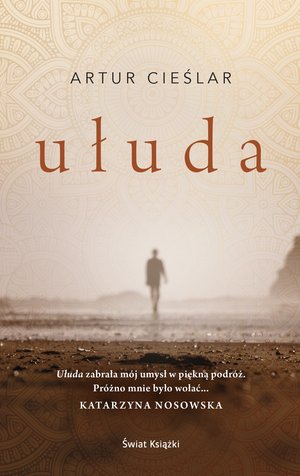 Ułuda (książka z autografem) - Artur Cieślar - książka