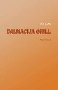 Dalmacija Grill - Meri Blume - ebook