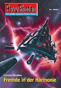 Perry Rhodan 2620: Fremde in der Harmonie -  Christian Montillon - ebook