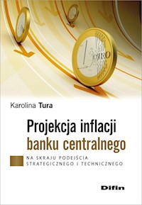 Projekcja inflacji banku centralnego - Tura Karolina - książka