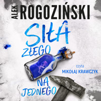 Siła złego na jednego - Alek Rogoziński - ebook + audiobook + książka