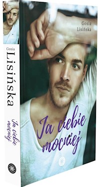 Ja ciebie mocniej - Gosia Lisińska  - ebook + audiobook + książka