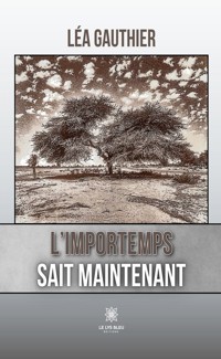 L’importemps sait maintenant - Léa Gauthier - ebook