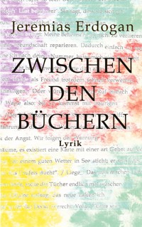 Zwischen den Büchern - Jeremias Erdogan - ebook