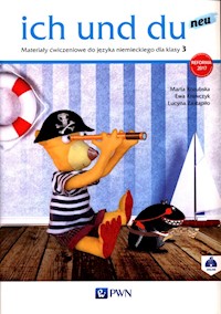 ich und du neu 3 Materiały ćwiczeniowe do języka niemieckiego - Kozubska Marta, Krawczyk Ewa, Zastąpiło Lucyna - książka