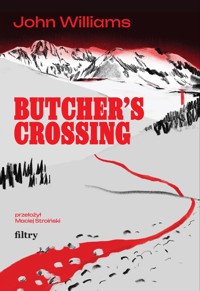 Butcher’s Crossing - John Williams - ebook