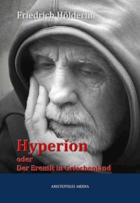 Hyperion oder Der Eremit in Griechenland - Friedrich Hölderlin - ebook