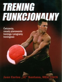 Trening funkcjonalny - Santana Juan Carlos - książka