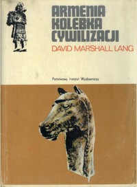 Armenia kolebka cywilizacji - David Marshall Lang - ebook