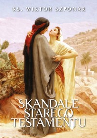 Skandale Starego Testamentu - Wiktor Szponar - książka
