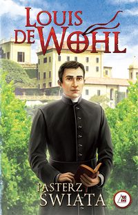 Pasterz świata - Wohl Louis - książka