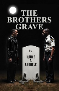 The Brothers Grave - Vance Frederick Lavalle - ebook