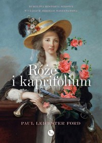 Róże i kapryfolium - Paul Leicester Ford - książka