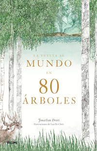 La vuelta al mundo en 80 árboles - Drori	 Jonathan - ebook