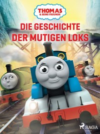 Thomas und seine Freunde – Die Geschichte der mutigen Loks - Mattel - ebook