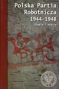 Polska Partia Robotnicza 1944-1948 -  - książka