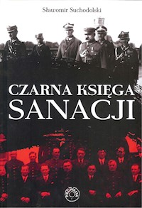Czarna Księga Sanacji - Sławomir Suchodolski - ebook + książka
