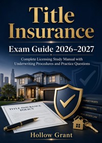 Title Insurance Exam Guide 2026–2027 - Hollow Grant - ebook
