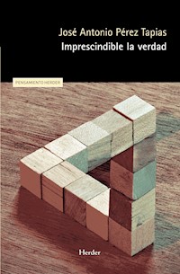 Imprescindible la verdad - José Antonio Pérez Tapias - ebook