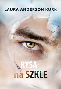 Rysa na szkle - Anderson Kurk Laura - książka