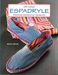 Espadryle - jak uszyć - Moretti Roberta - książka