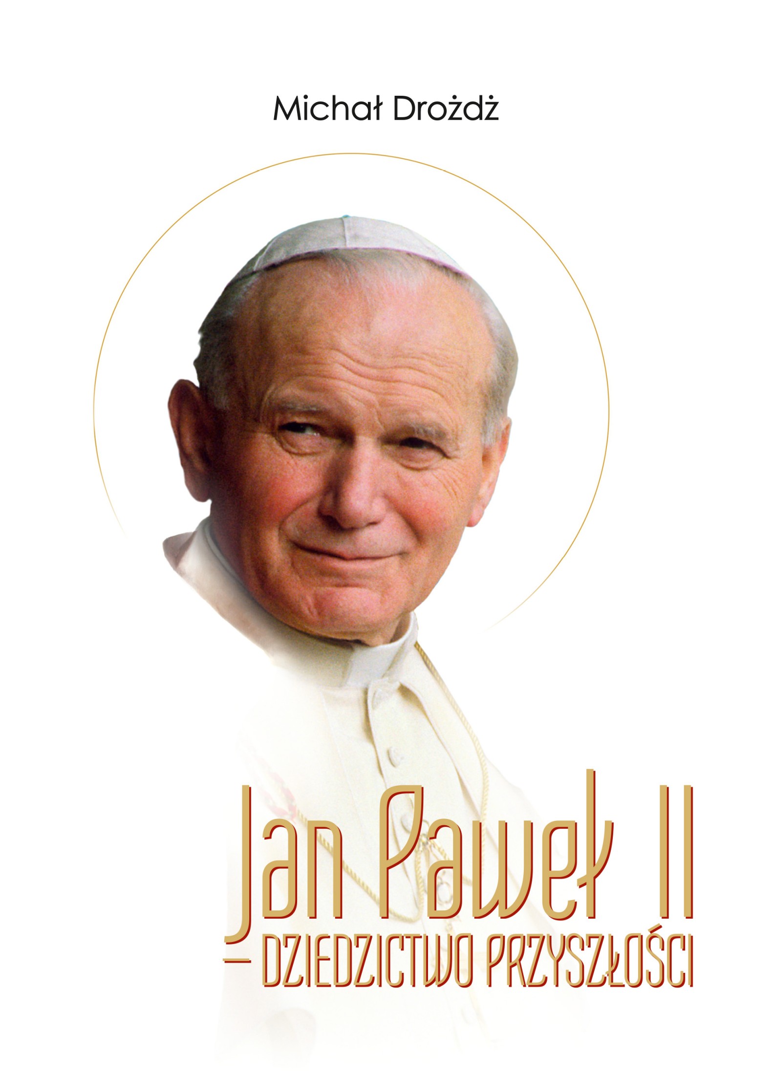 Okładka:Jan Paweł II – dziedzictwo przyszłości 