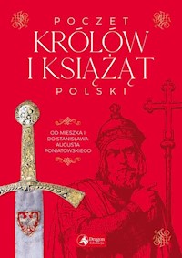 Poczet królów i książąt Polski - Jolanta Bąk - książka