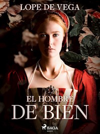 El hombre de bien - Lope de Vega - ebook