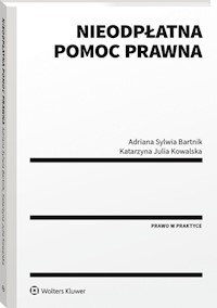 Nieodpłatna pomoc prawna - Bartnik Adriana Sylwia, Kowalska Katarzyna Julia - książka