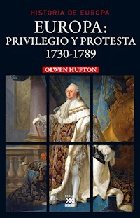 Europa: privilegio y protesta - Olwen Hufton - ebook