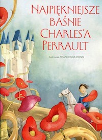 Najpiękniejsze baśnie Charles'a Perrault -  - książka