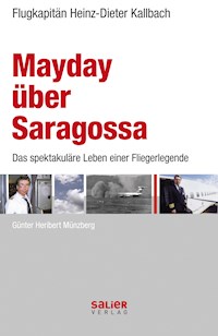 Mayday über Saragossa - Heinz-Dieter Kallbach - ebook