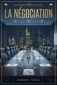La négociation - Sienna Vaughn - ebook