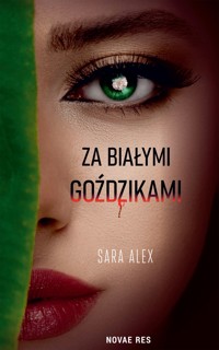 Za białymi goździkami - Sara Alex - ebook
