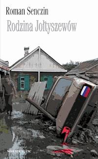 Rodzina Jołtyszewów - Roman Senczin - ebook + książka
