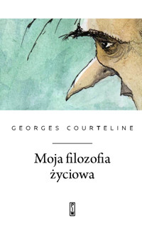 Moja filozofia życiowa - Georges Moinaux `Courteline` - ebook + książka
