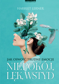 Niepokój, lęk, wstyd - Harriet Lerner - ebook