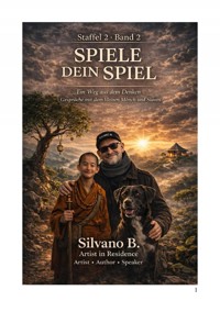 Spiele Dein Spiel - mit dem kleinen Mönch - Silvano B - ebook
