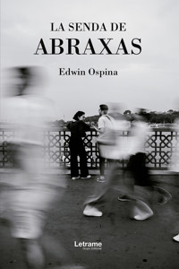 La senda de Abraxas - Edwin Ospina - ebook