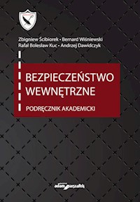 Bezpieczeństwo wewnętrzne. Podręcznik akademicki -  - książka