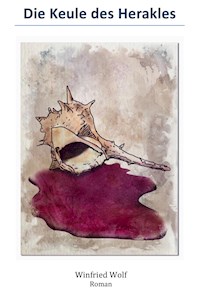 Die Keule des Herakles - Winfried Wolf - ebook