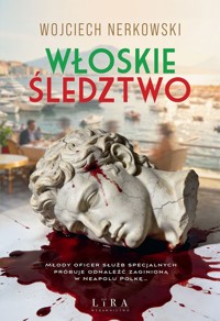Włoskie śledztwo - Wojciech Nerkowski - ebook + książka